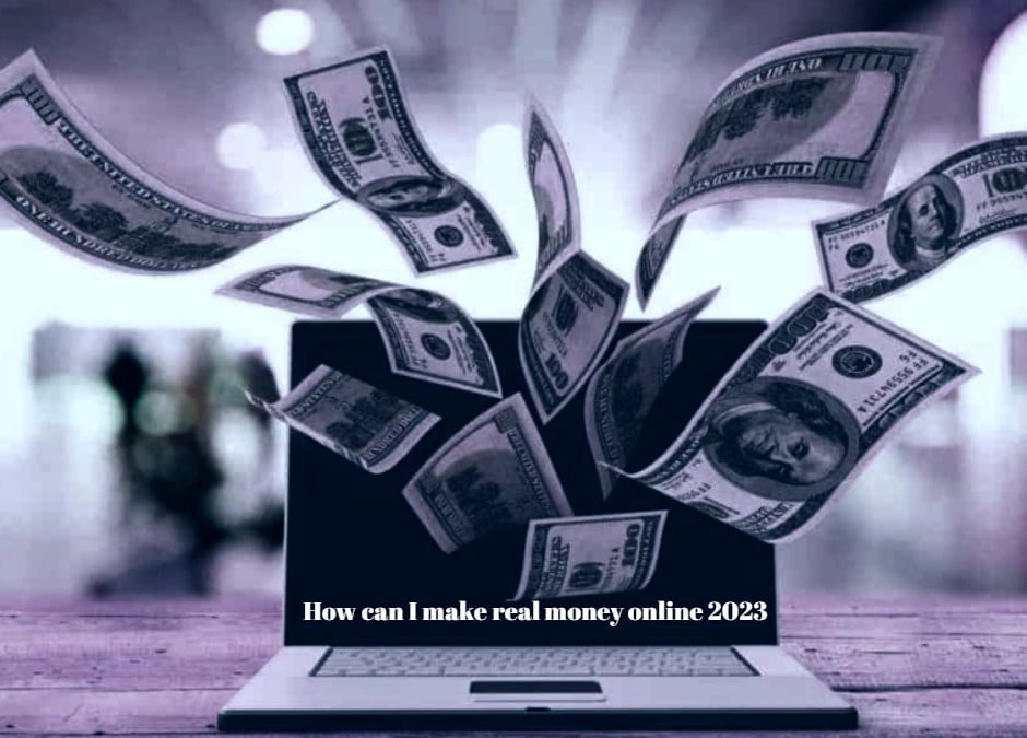 How-can-I-make-real-money-online-2023
