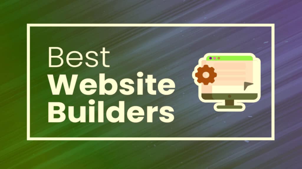 The best website builder of 2023 and work on it