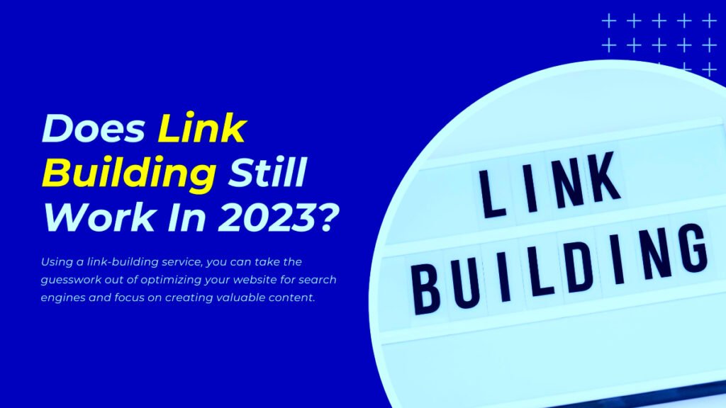 Is link building still relevant in 2023 